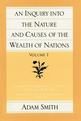 An Inquiry Into the Nature and Causes of the Wealth of Nations, Volume 1 foto