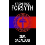 ZIUA SACALULUI - FREDERICK FORSYTH