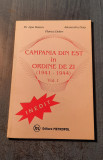 Campania de est in ordinea de zi 1941 - 1944 volumul 1 Jipa Rotaru