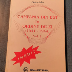 Campania de est in ordinea de zi 1941 - 1944 volumul 1 Jipa Rotaru