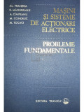 Al. Fransua - Mașini și sisteme de acționări electrice. Probleme fundamentale (editia 1978)