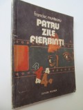 Patru zile gierbinti - Patru zile gierbinti