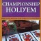CHAMPIONSHIP HOLD&#039;EM. HOW TO WIN HOLD&#039;EM CASH GAMES AND YOURNAMENTS (POKER)-TOM MCEVOY, T.J. CLOUTIER-237777