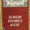 ANDREI OTETEA - SCRIERI ISTORICE ALESE (1980, editie cartonata)