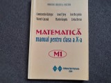 MATEMATICA , MANUAL PENTRU CLASA A X-A de CONSTANTIN UDRISTE ...LIVIA BERCU , 2004
