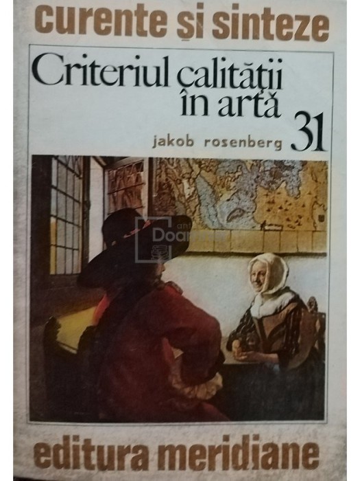 Jakob Rosenberg - Criteriul calitatii in arta (Editia: 1980)