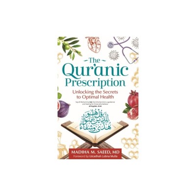 The Qur&amp;#039;anic Prescription: Unlocking the Secrets to Optimal Health foto