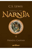 Cumpara ieftin Cronicile Din Narnia 4. Printul Caspian, C.S. Lewis - Editura Art