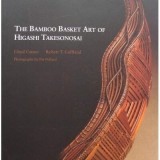 The Bamboo Basket Art of Higashi Takesonosai