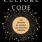 The Culture Code: The Hidden Language of Highly Successful Groups