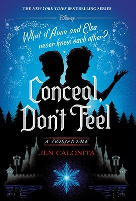 Frozen Twisted Tale: Conceal, Don&#039;t Feel: A Twisted Tale