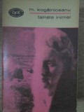 Tainele Inimei - Mihail Kogalniceanu, Roman, Editura Minerva 1973, Colectia BPT, 473 Pagini, Beletristica