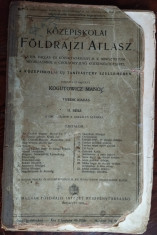 KOZEPISKOLAI FOLDRAJZI ATLASZ (BUDAPEST 1909/ATLAS GEOGRAFIC SCOLAR/HARTI UZATE) foto