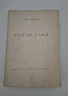 Carte cu autograf Toma Metaxa Zile de vara 1945 foto