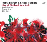 Live at Birdland New York | Richie Beirach &amp; Gregor Huebne