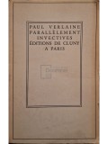 Yves Gerard Le Dantec - Paul Verlaine parallelement invectives (Editia: 1939)