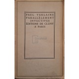 Yves Gerard Le Dantec - Paul Verlaine parallelement invectives (Editia: 1939)