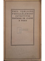Yves Gerard Le Dantec - Paul Verlaine parallelement invectives (Editia: 1939) foto