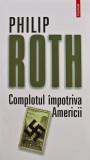 Cumpara ieftin Complotul impotriva Americii - 2012 - Philip Roth ($R60)
