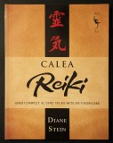 Rara CALEA REIKI Ghid Complet al Unei Vechi Arte de Vindecare &ndash; Diane Stein 160 pag, ilustrata 2008 DAO PSI 26x20cm Stare ca noua