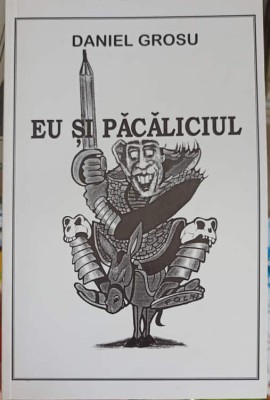 EU SI PACALICIUL-DANIEL GROSU foto