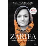 Zarifa - Egy nő harca a f&eacute;rfiak vil&aacute;g&aacute;ban - Zarifa Ghafari