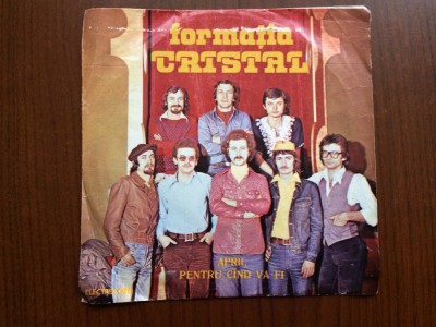 formatia cristal april / pentru cand va fi disc single muzica rock EDC 10691 VG+ foto