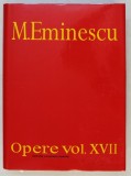 M. EMINESCU , OPERE XVII , BIBLIOGRAFIE , PARTEA A II - A ( 1939 - 1989 , A. OPERA LUI M. EMINESCU - EDITII SI PERIODICE , REFERINTE DESPRE M. EMINESC