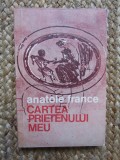 Anatole France - Cartea prietenului meu