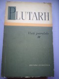 Vieti Paralele Vol. 3/III - Plutarh (Filosofie, 1966, Editura Stiintifica Bucuresti, 563 pagini)