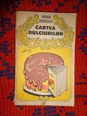 Cartea dulciurilor - Irina Dordea ( carte de bucate / 623 retete, 237 pagini )