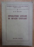 M. E. Mayer - Operatori liniari in spatii unitare
