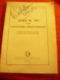 Ministerul Justitiei - Legea nr 341 pt. organizarea Judecatoreasca 1947 ,48 pag