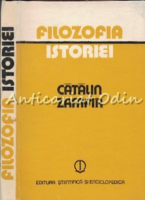 Filozofia Istoriei - Catalin Zamfir foto