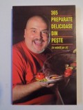 365 PREPARATE DELICIOASE DIN PESTE (O RETETA PE ZI) 2004