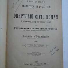 ESPLICATIUNE TEORETICA SI PRACTICA A DREPTULUI CIVIL ROMAN - DIMITRIE ALEXANDRESCO - volumul 4 - Iasi 1892