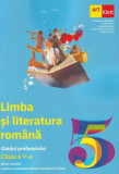 Limba și literatură rom&acirc;nă. Ghidul profesorului. Clasa a V-a - Paperback brosat - Florentina S&acirc;mihăian, Sofia Dobra, Anca Davidoiu-Roman, Horia Corche