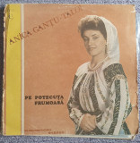 Vinil Anica Gantu-Taloi, Pe potecuta frumoasa, calitate f buna, Populara, electrecord