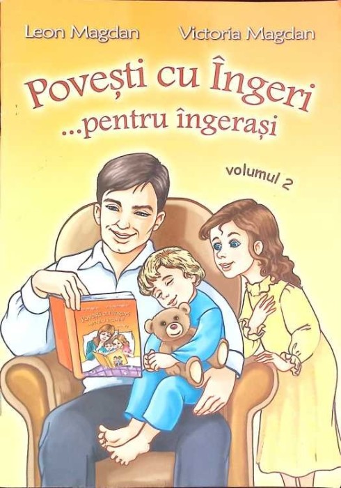 POVESTI CU INGERI PENTRU INGERASI VOL.2-LEON MAGDAN, VICTORIA MAGDAN-268048