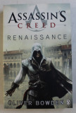 ASSASIN&#039; S CREED - RENAISSANCE by OLIVER BOWDEN , 2009