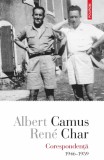 Corespondență Albert Camus, Ren&eacute; Char 1946-1959 - Carte anticariat