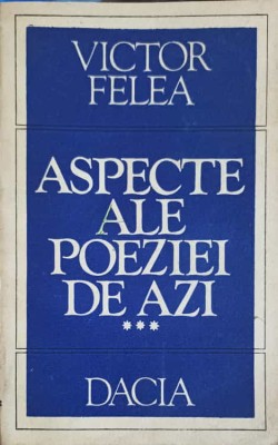 ASPECTE ALE POEZIEI DE AZI VOL.3-VICTOR FELEA-254663 foto