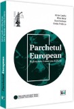 Parchetul European. Reglementare. Controverse. Explicatii