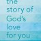 The Story of God&#039;s Love for You