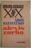 Nikos Kazantzakis - Alexis Zorba