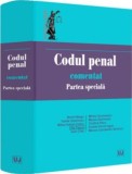 Codul penal comentat. Partea speciala - Norel Neagu, Vasile Dobrinoiu, Mihai Adrian Hotca, Ilie Pascu, Ioan Chis, Mirela Gorunescu, Maxim Dobrinoiu, C