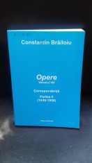 OPERE. CORESPONDENTA - CONSTANTIN BRAILOIU foto