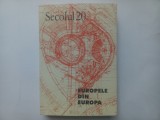 SECOLUL 20. NR. 10-12/1999, 1-3/ 2000. EUROPELE DIN EUROPA