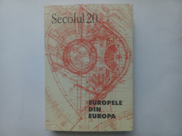 SECOLUL 20. NR. 10-12/1999, 1-3/ 2000. EUROPELE DIN EUROPA