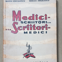 Medici scriitori... / ... scriitori medici - Marin Voiculescu, Mircea Angelescu